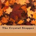 Cover Art for 9781976145445, The Crystal Stopper by Maurice LeBlanc