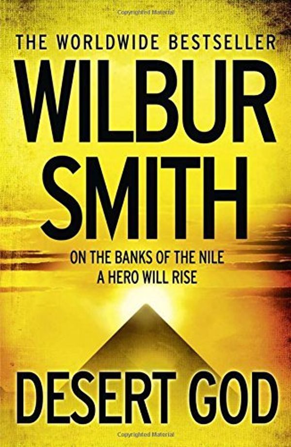 Cover Art for B011T82DWY, Desert God (Ancient Egypt 5) by Wilbur Smith (7-May-2015) Paperback by Wilbur Smith