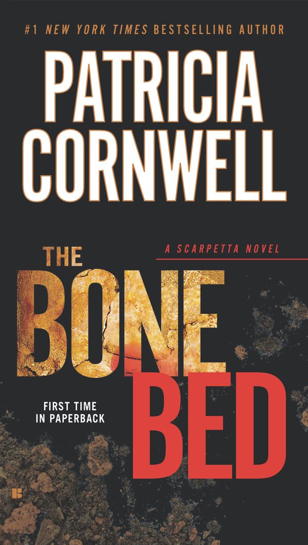 Cover Art for 9781101606636, The Bone Bed by Patricia Cornwell