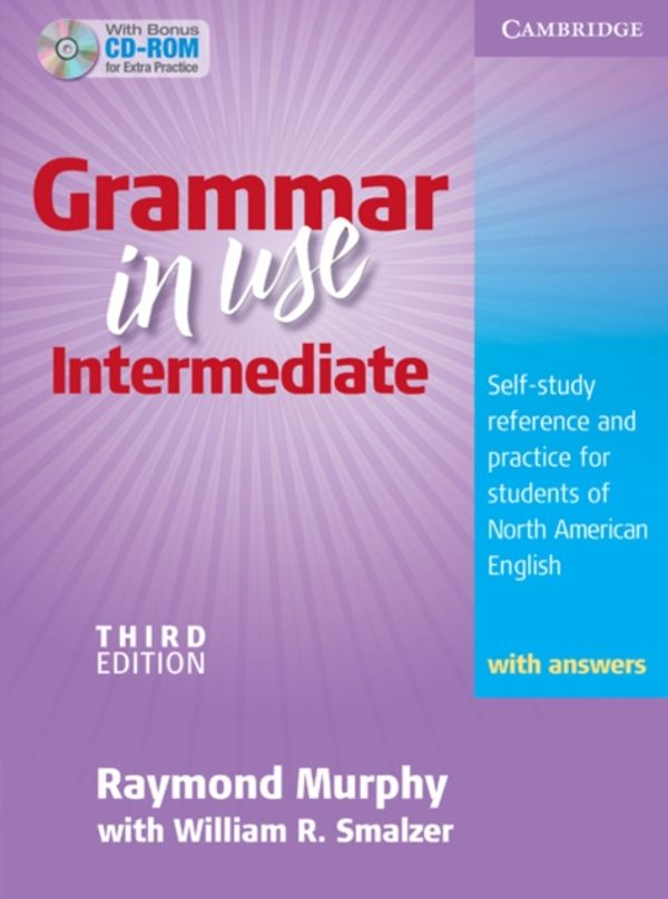 Cover Art for 9780521734776, Grammar in Use, Intermediate: Self-Study Reference and Practice for Students of North American English, with Answers [With CDROM] by Raymond Murphy