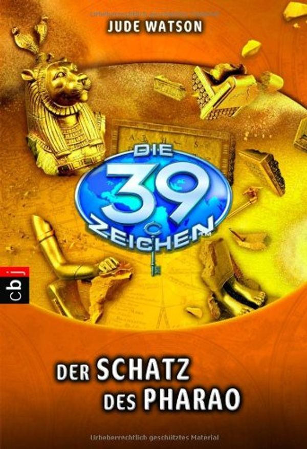 Cover Art for 9783570224205, Die 39 Zeichen - Der Schatz des Pharao: Band 4 by Jude Watson