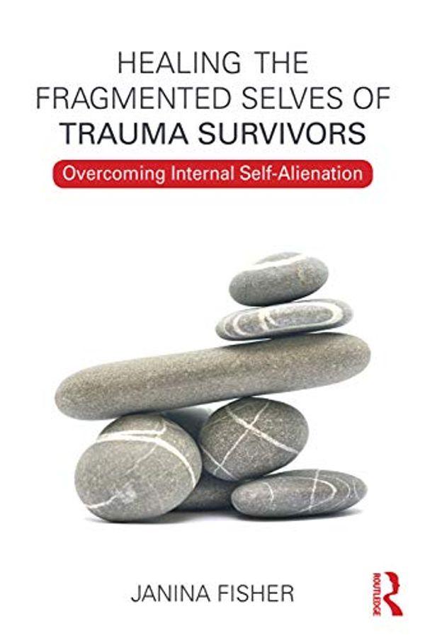 Cover Art for 0781349327064, Healing the Fragmented Selves of Trauma Survivors (Tayl70) by Janina Fisher