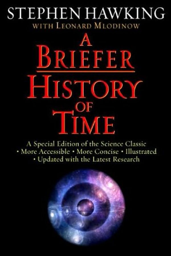 Cover Art for 0884771321720, A Briefer History of Time by Hawking, Stephen, Mlodinow, Leonard (2005) Hardcover by Hawking