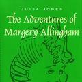 Cover Art for 9781899262014, Adventures of Margery Allingham by Julia Jones