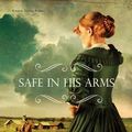 Cover Art for 9781595549143, Safe in His Arms by Colleen Coble