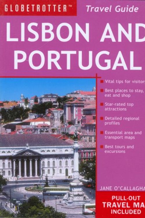 Cover Art for 9781845373849, Lisbon and Portugal Travel Pack (Globetrotter Travel Packs) by Jane O'Callaghan