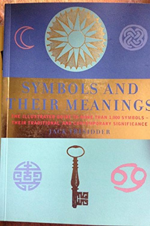 Cover Art for 9781903296066, Symbols and their meanings by Jack TRESIDDER