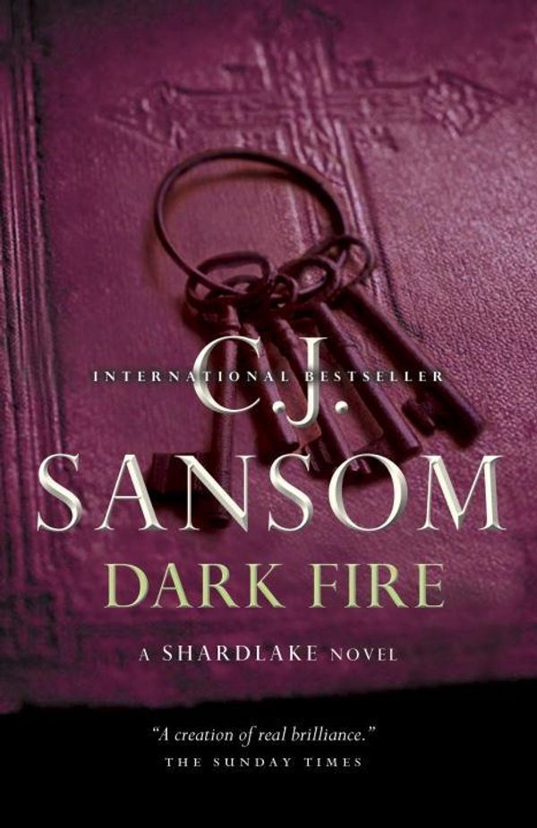 Cover Art for 9780307362391, Dark Fire: A Shardlake Novel by C J Sansom