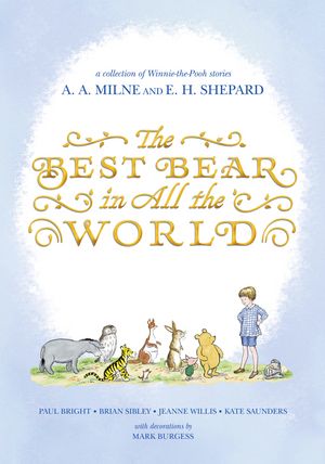 Cover Art for 9780399187476, The Best Bear in All the World by Jeanne Willis, Kate Saunders, Brian Sibley, Paul Bright