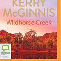 Cover Art for 9780655692461, Wildhorse Creek by Kerry McGinnis