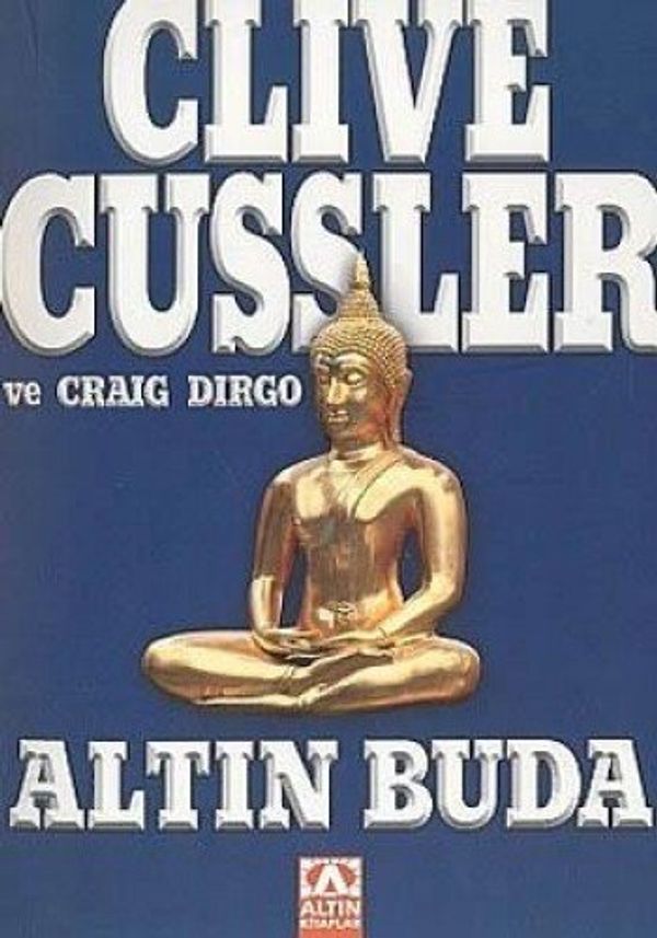 Cover Art for 9789752105744, Altin Buda by Clive Cussler, Craig Dirgo