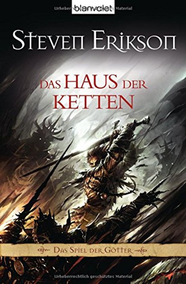 Cover Art for 9783442242924, Das Spiel der Götter 7. Das Haus der Ketten. by Steven Erikson