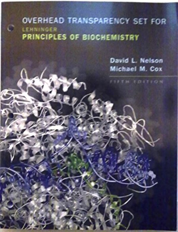 Cover Art for 9781429219112, Overhead Transparency Set for Lehninger Principles of Biochemistry [Paperback] David L. Nelson; Michael M. Cox and W. H. Freeman and Company [Paperback] NELSON by Nelson