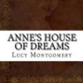 Cover Art for 9781542558143, Anne's House of Dreams by Lucy Maud Montgomery