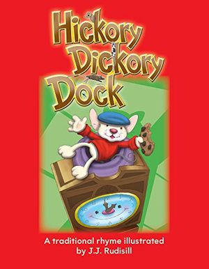 Cover Art for 9781433334931, Hickory Dickory Dock by J J Rudisill