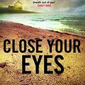 Cover Art for 9780751552874, Close Your Eyes by Michael Robotham