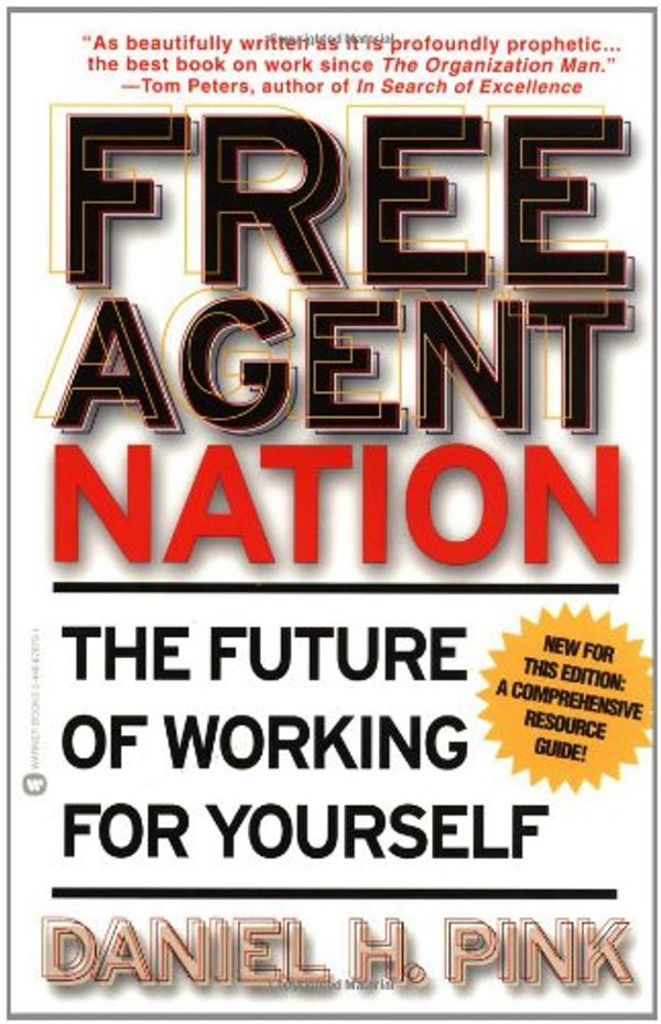 Cover Art for 9780446525237, Free Agent Nation by Daniel H. Pink