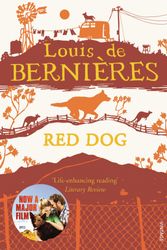Cover Art for 9780099429043, Red Dog by De Bernieres, Louis