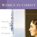 Cover Art for 9780802812940, Woman in Christ: Toward a New Feminism by Michele M. Schumacher