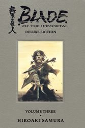 Cover Art for 9781506721019, Blade of the Immortal Deluxe Volume 3 by Hiroaki Samura