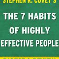 Cover Art for 9781513013756, The 7 Habits of Highly Effective People: Powerful Lessons in Personal Change A Digest & Review of Stephen R. Covey's Best Selling Book by Reader's Companions