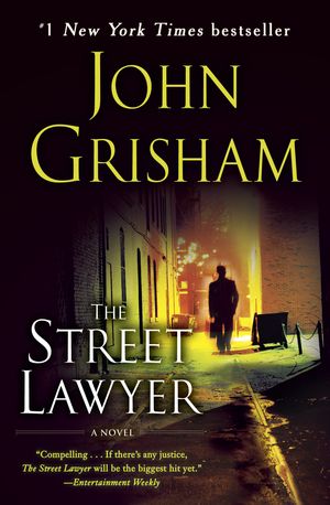 Cover Art for 9780385339094, The Street Lawyer by John Grisham
