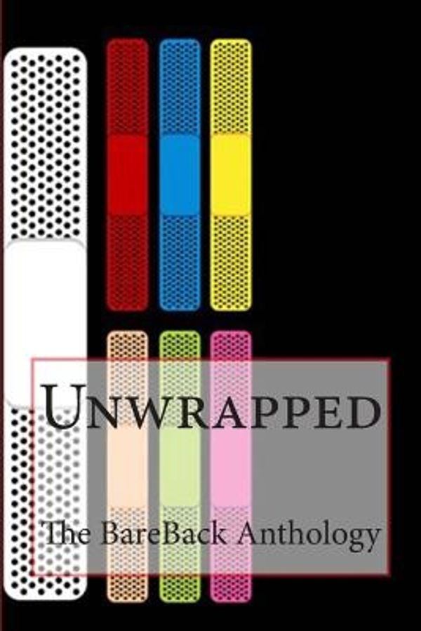 Cover Art for 9780988075047, Unwrapped by Bareback