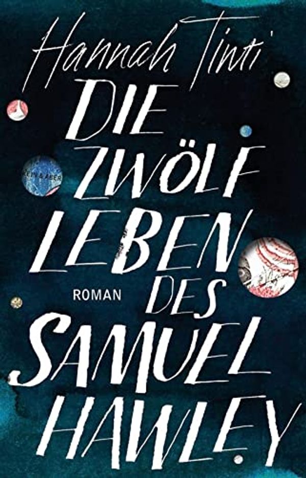 Cover Art for 9783036957692, Die zwölf Leben des Samuel Hawley: Roman by Hannah Tinti