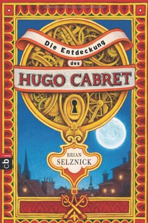 Cover Art for 9783570133002, Die Entdeckung des Hugo Cabret by Brian Selznick