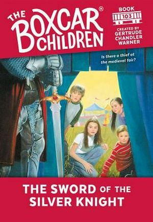 Cover Art for 9780807508763, The Sword of the Silver Knight by Gertrude Chandler Warner