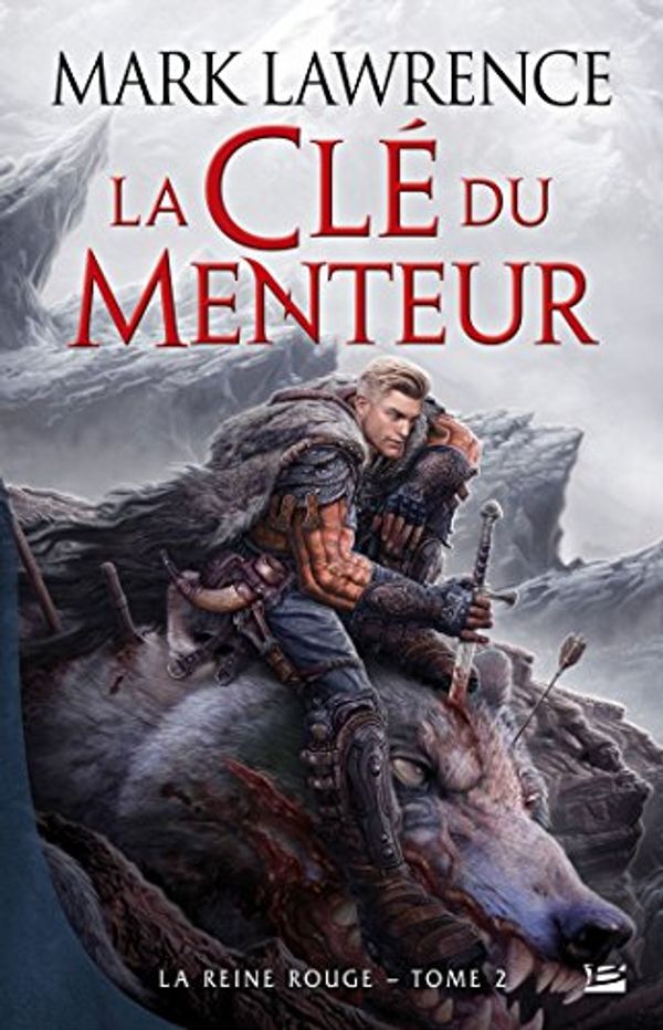 Cover Art for 9782352949015, La Reine Rouge, Tome 2 : La Clé du menteur by Mark Lawrence