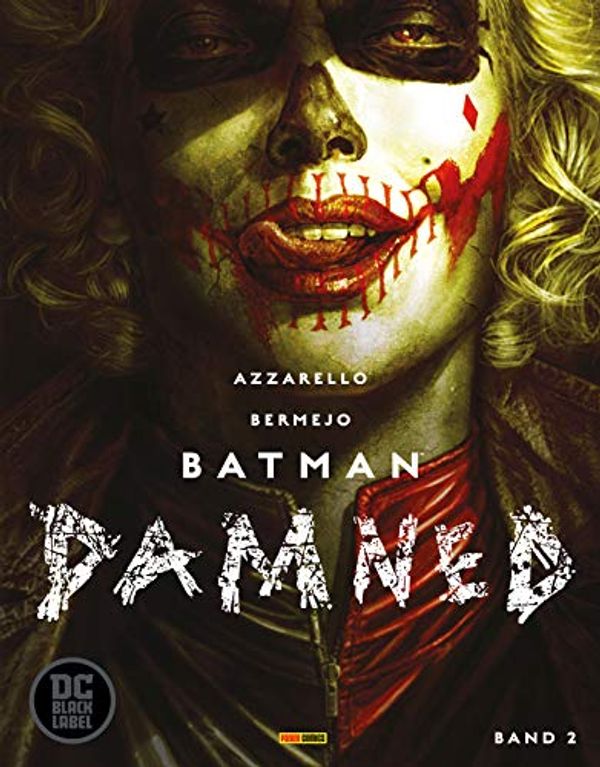 Cover Art for B085GKJLD3, Batman Damned, Band 2 (Black Label) (Batman Damned 2 (Black Label) (German Edition) by Brian Azzarello