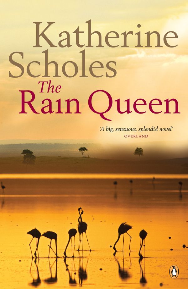 Cover Art for 9781742530178, Rain Queen by Katherine Scholes