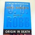 Cover Art for B015TH9RRU, J.D. Robb Origin in Death by Unknown