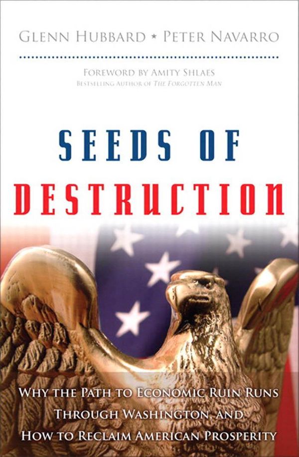 Cover Art for 9780132371308, Seeds of Destruction by R Glenn Hubbard