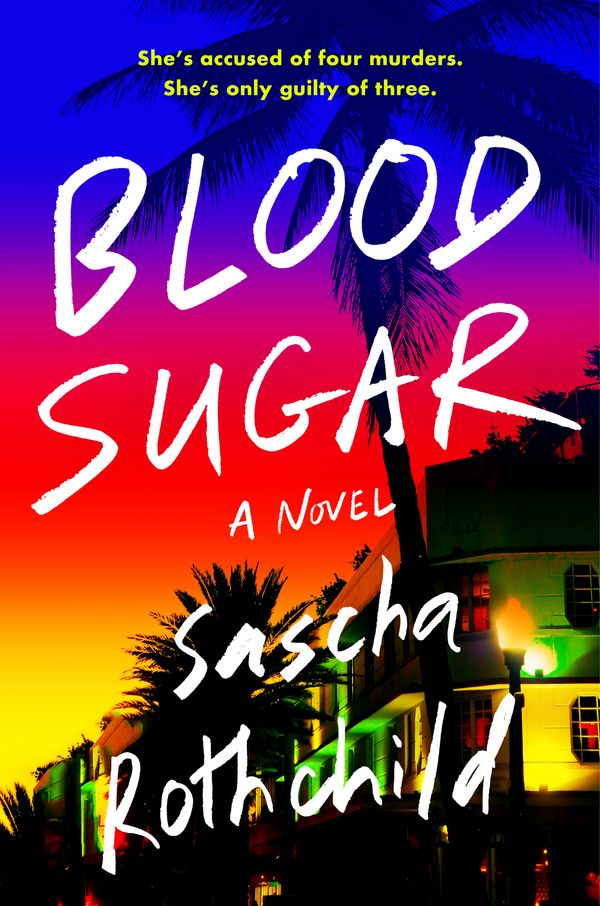 Cover Art for 9780593331545, Blood Sugar by Sascha Rothchild