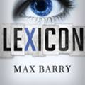 Cover Art for 9781444764666, Lexicon by Max Barry
