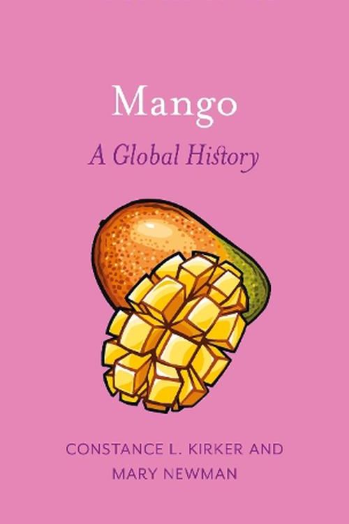 Cover Art for 9781789149159, Mango by Constance L. Kirker, Mary Newman