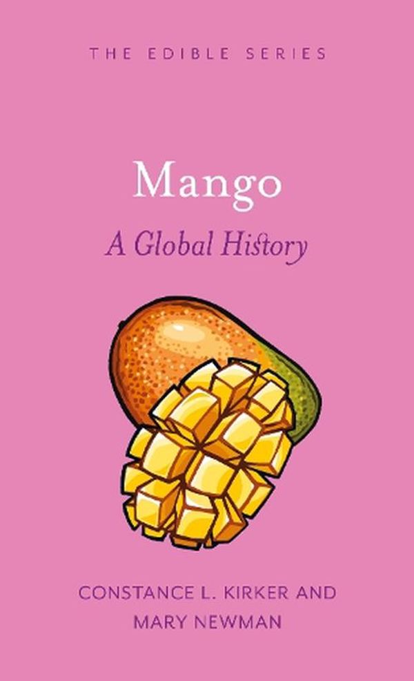 Cover Art for 9781789149159, Mango by Constance L. Kirker, Mary Newman