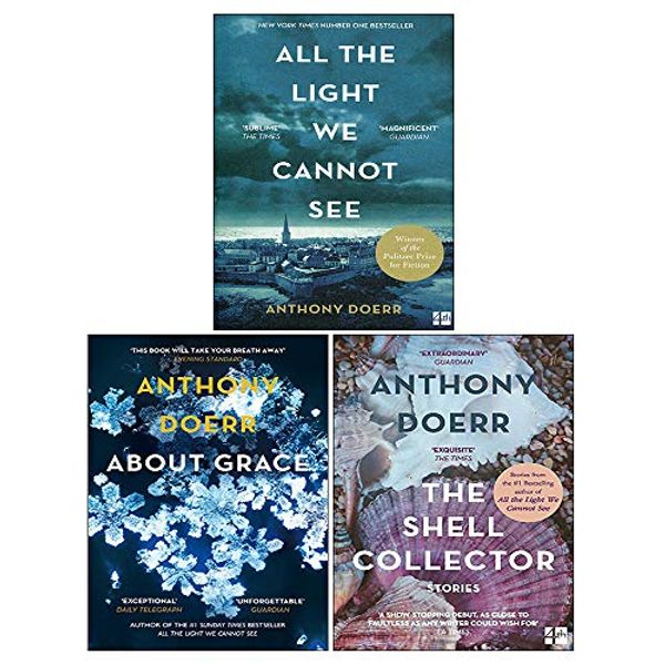Cover Art for 9789123553402, Anthony Doerr Collection 3 Books Bundle (All the Light We Cannot See, About Grace, The Shell Collector) by Anthony Doerr