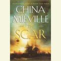 Cover Art for 9780553551303, The Scar by China Mieville