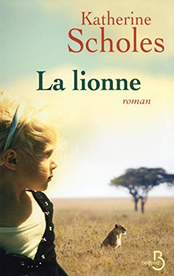 Cover Art for 9782714451316, LA LIONNE by SCHOLES KATHERINE