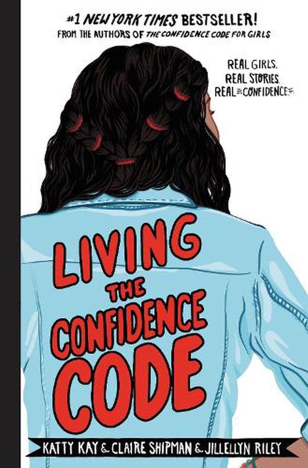 Cover Art for 9780062954114, Living the Confidence Code by Katty Kay