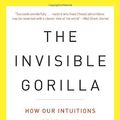 Cover Art for 9780007317301, The Invisible Gorilla by Christopher Chabris, Daniel Simons