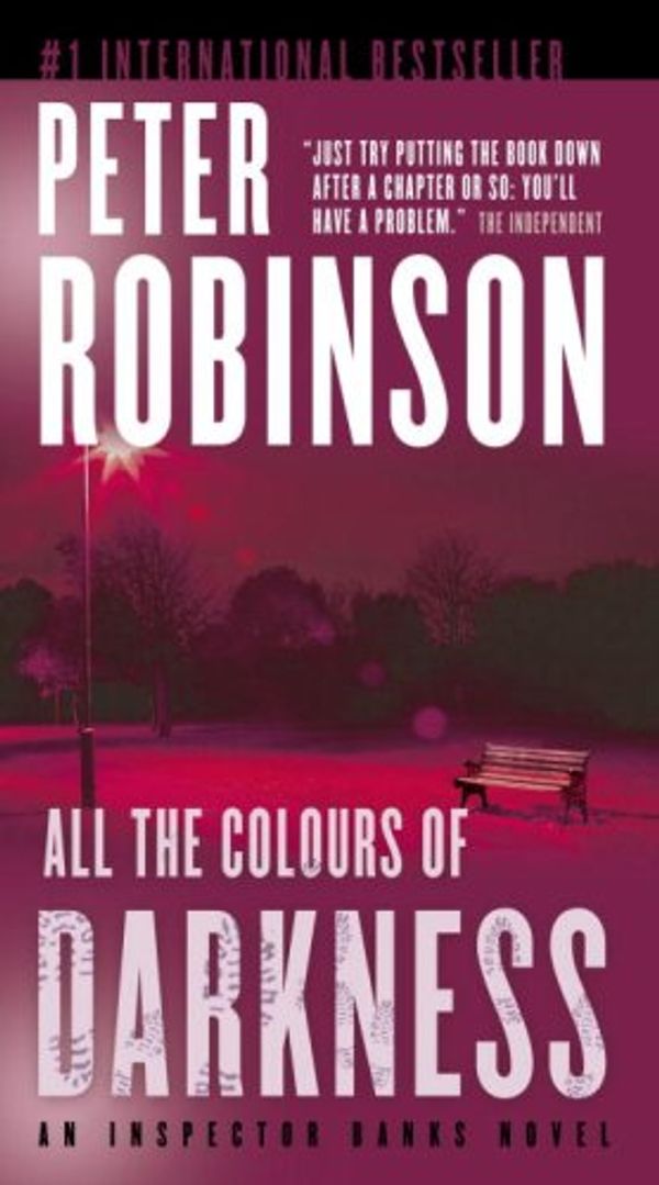 Cover Art for 9780771076176, All the Colours of Darkness by Peter Robinson