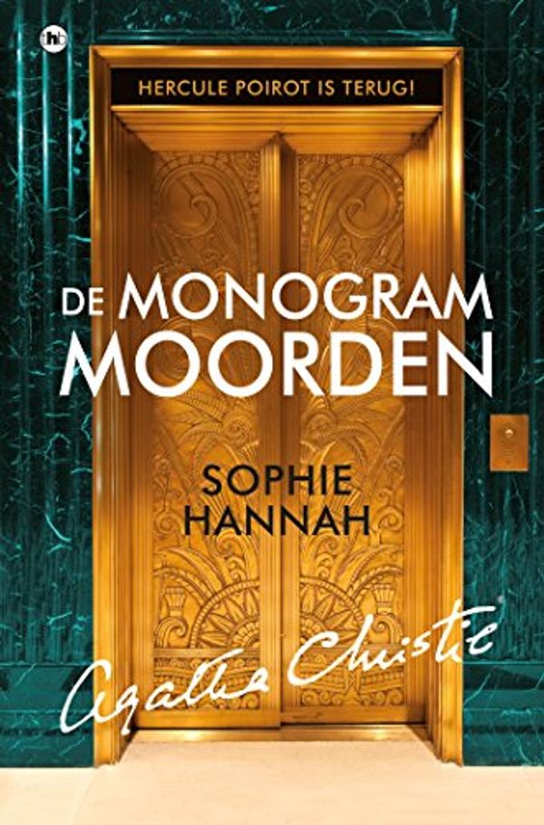 Cover Art for B00O7PH728, De monogram moorden: een nieuw Hercule poirot-mysterie (Agatha Christie) (Dutch Edition) by Sophie Hannah