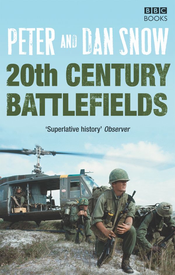 Cover Art for 9781846072864, 20th Century Battlefields by Dan Snow, Peter Snow