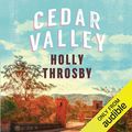 Cover Art for B07HB66CFR, Cedar Valley by Holly Throsby
