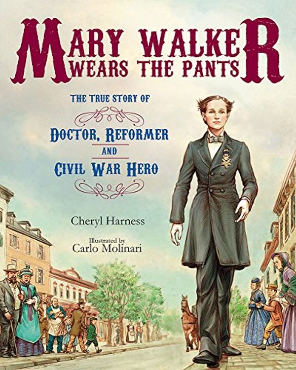 Cover Art for 9780807549902, Mary Walker Wears the Pants by Cheryl Harness