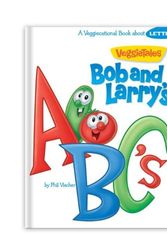 Cover Art for 9781605873251, Bob & Larry's ABC's Veggiecational Book (VeggieTales) by Phil Vischer